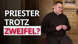 Priesterberufung trotz Zweifel: Gebet & Mut gegen den Mainstream | Im Portrait: Kaplan Lars Rother