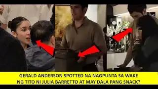GERALD ANDERSON SPOTTED NA NAGPUNTA SA WAKENG TITO NI JULIA BARRETTO AT MAY DALA PANG SNACK?