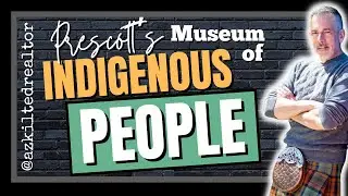 The Museum of Indigenous People in Prescott AZ