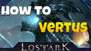 Vertus! Guardian Raid Guide! Everything you need to know! Lost Ark