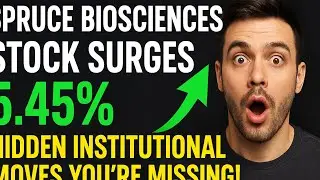 Spruce Biosciences Stock Surges 5.45% 🚀 Hidden Institutional Moves You&rsquo;re Missing! | SPRB Stocks 
