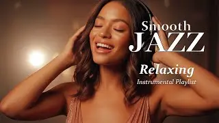 Smooth Jazz Music with Soft Female | Uplifting Lyric Jazz for Healing & Relaxation