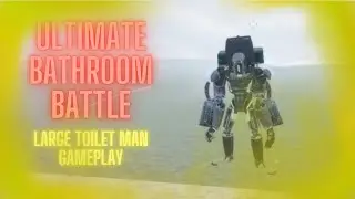 Ultimate Bathroom Battle - Large Toilet Man Gameplay