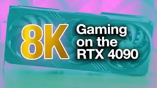 RTX 4090 8K Gameplay and Benchmarks