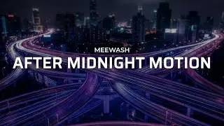 Meewash – After Midnight Motion | Progressive House 2026 ✨ | Official Audio