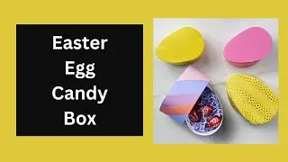 Paper Egg Candy Box