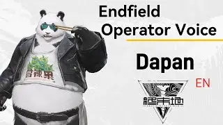 [Arknights Endfield]Dapan ALL Voice Lines (English with CN subtitles)