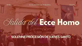 Salida Ecce Homo de Tobarra | 104TV