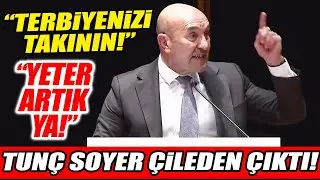 Tunç Soyer çileden çıktı! 