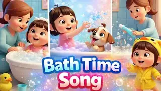 Bath time song | bath song for toddlers | healthy habits and routine | bath song