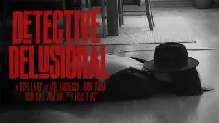 Kort film: Detective Delusional (4K)