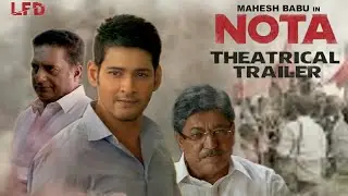 NOTA THEATRICAL TRAILER Ft. Mahesh Babu, Prakash Raj, Kiara Advani
