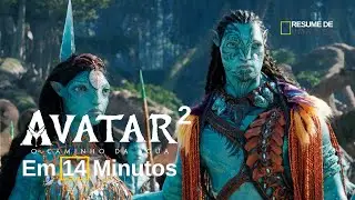 Avatar 2  em 14 minutos ( Avatar: The Way of Water )