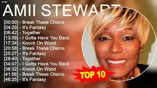 A.m.i.i S.t.e.w.a.r.t 2023 MIX ~ Top 10 Best Songs - Greatest Hits - Full Album 2023