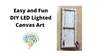 Easy and Fun DIY LED Lighted Canvas Art