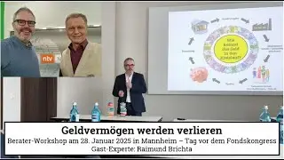 Geldverm&ouml;gen werden verlieren - Raimund Brichta bei meinem Berater-Workshop in Mannheim