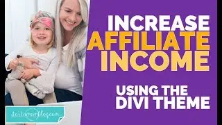 How to Increase Your Affiliate Income with Divi from Elegant Themes