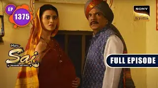 Sai के मेहमान | Mere Sai - Ep 1375 | Full Episode | 19 Apr 2023
