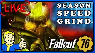 Fallout 76: The Season Speed Farming.