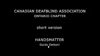 HANDSMATTER | CANADIAN DEAFBLIND ASSOCIATION Ontario | short version