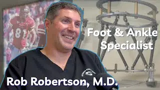 Rob Robertson, M.D. Foot & Ankle Specialist