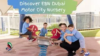 Emirates British Nursery Dubai Motor City: A Premium Early Learning Environment for Your Child