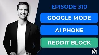 The Innovation Brief Ep. 310: Google Mode, AI Phone, Reddit Block