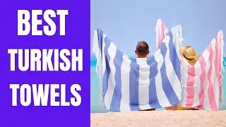 🏖️ Top 5 Turkish Towels for Luxury & Comfort  Best Turkish Bath Towels 2025