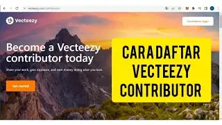 Cara Daftar Vecteezy Contributor