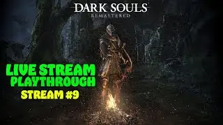 Noob Playing Dark Souls Remastered Stream #9