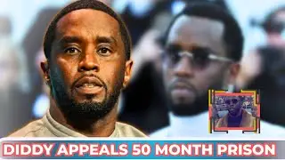 Trial Under Fire 🔥 Diddy Appeals 50 Month Prison Sentence Amid Controversy 💔