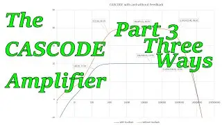 CASCODE Amplifier (Pt 3): Designing in a Fixed Gain (066g3)