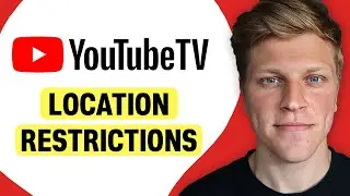 How to Get Around YouTube TV Location Restrictions
