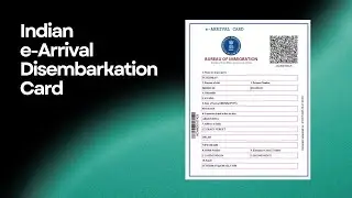 NEW | 2025 August | Indian e Arrival Disembarkation Card