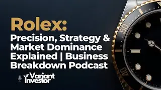 Rolex: точность, стратегия и доминирование на рынке | Подкаст &laquo;Разбор бизнеса&raquo;