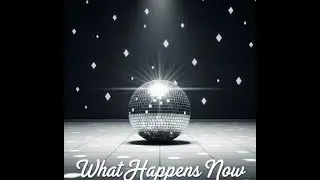 What Happens Now [Song Made By Pria]