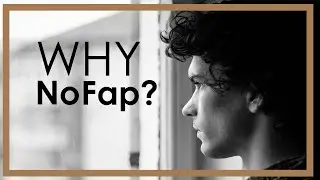 WHY NOFAP? (8 SHOCKING BENEFITS)