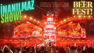 VİETNAM 🇻🇳 NHA TRANG BEER FEST MUHTEŞEM!!!