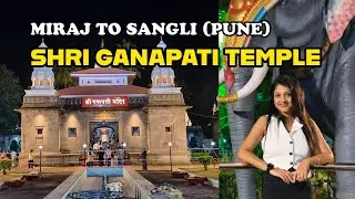 Shri Ganapati Temple l Miraj to Sangli Travel Vlog (Pune) l Trip to Remember Ep 6