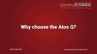 Choosing the Atos Q at Central Scanning: A Deep Dive into Advanced 3D Technology