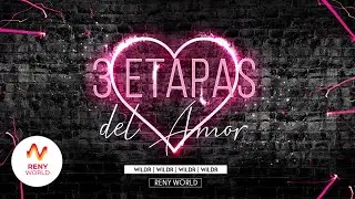 WilDr - 3 Etapas Del Amor (Audio Oficial) Prod. Reny World