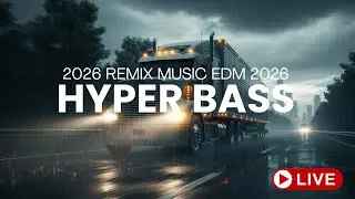 CAR MUSIC HYPER BASS 🔊 EDM Remix Club Party 2026 🎉 Night Drive 😎 Dance & Workout 💪🔥 #CARMUSIC #