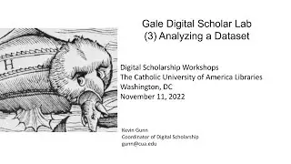 CU Digital Scholarship Workshops [Fall 2022]: Gale Digital Scholar Lab -- Analyzing a Dataset