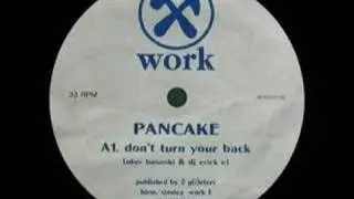 Pancake - Don't Turn Your Back [1993]