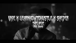 [FREE] VKIE X LEARNHOWTOHUSTLE X SHEDER TYPE BEAT (prod. shamia)