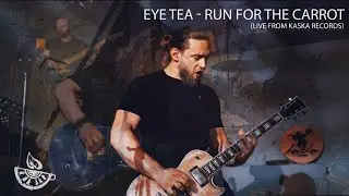 Eye Tea - Run for the carrot (live from Kaska records)