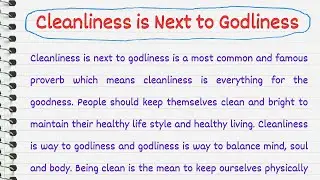 Essay on Cleanliness Is Next To Godliness | Essay On Cleanliness In English