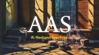 AAS &bull; Lyrics ❤️ ft.neel and sparkyyy | #music #poem #sparkyy #music #song