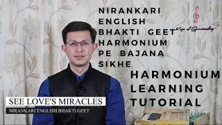 See Love's Miracles (Nirankari English Medium Sangat Song) | Harmonium Tutorial