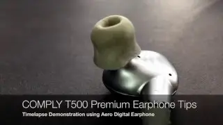 Comply T500 Premium Earphone Tips Timelapse Demo